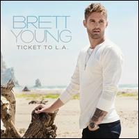 Ticket to L.A. - Brett Young