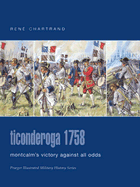 Ticonderoga 1758: Montcalm's Victory Against All Odds