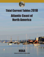 Tidal Current Tables 2018: Atlantic Coast of North America