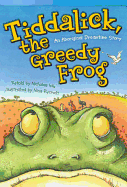 Tiddalick, the Greedy Frog: An Aboriginal Dreamtime Story (Library Bound) (Fluent Plus)
