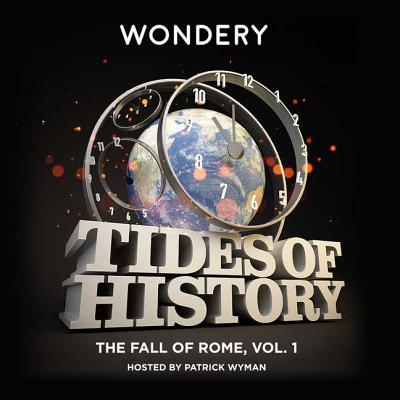 Tides of History: The Fall of Rome, Vol. 1 - 