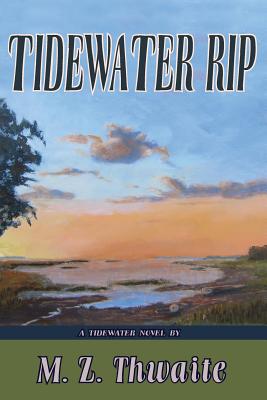 Tidewater Rip - Thwaite, M Z