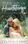 Tied Up in Heartstrings: Heartstrings Series Book #1