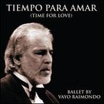 Tiempo para Amar [Time for Love]
