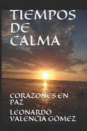 Tiempos de Calma: Corazones En Paz