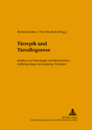 Tierepik Und Tierallegorese: Studien Zur Poetologie Und Historischen Anthropologie Vormoderner Literatur
