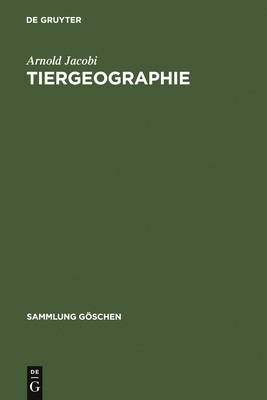 Tiergeographie - Jacobi, Arnold