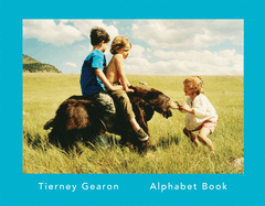 Tierney Gearon: Alphabet Book