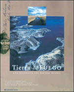 Tierra del Fuego: Una Biografia del Fin del Mundo - Iparraguirre, Sylvia