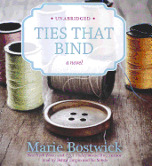 Ties That Bind - Bostwick, Marie, and Turpin, Bahni (Read by), and Sands, Xe (Read by)