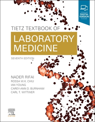 Tietz Textbook of Laboratory Medicine - Rifai, Nader, PhD