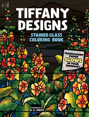 Tiffany Designs Stained Glass Coloring Book - Smith, A G