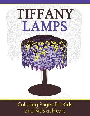 Tiffany Lamps: Coloring Pages for Kids and Kids at Heart - Art History, Hands-On