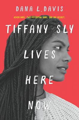 Tiffany Sly Lives Here Now - Davis, Dana L