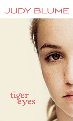 Tiger Eyes - Blume, Judy