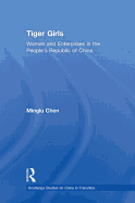 Tiger Girls: Women and Enterprise in the People's Republic of China