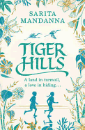 Tiger Hills: A Channel 4 TV Book Club Choice