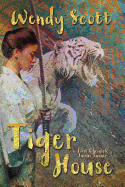 Tiger House: The First Chronicle of Jairus Tanner