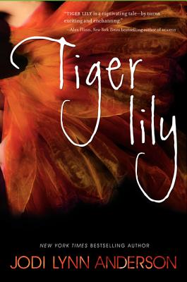 Tiger Lily - Anderson, Jodi Lynn