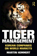 Tiger Management: Korean Companies on World Markets