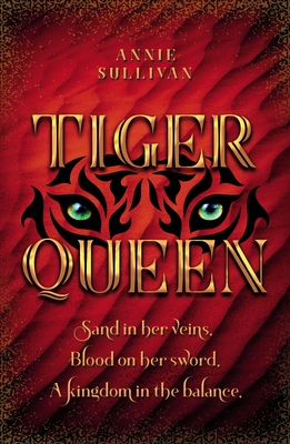 Tiger Queen - Sullivan, Annie