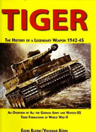 Tiger, the History of a Legendary Weapon