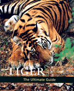 Tiger: The Ultimate Guide