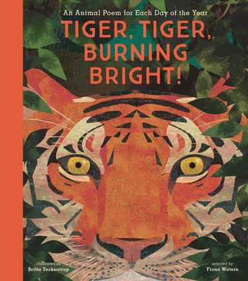 Tiger, Tiger, Burning Bright!: An Animal Poem for Each Day of the Year - Waters, Fiona (Editor)