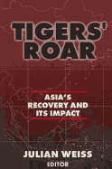 Tigers' Roar: Asia's Recovery and Its Impact