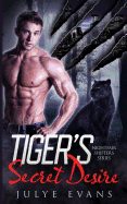 Tiger's Secret Desire: Nightfair Shifters, a Bwwm Romance