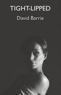 Tight-Lipped - Barrie, David