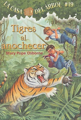Tigres al Anochecer - Osborne, Mary Pope, and Brovelli, Marcela (Translated by)