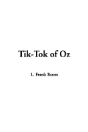 Tik-Tok of Oz - Baum, L Frank