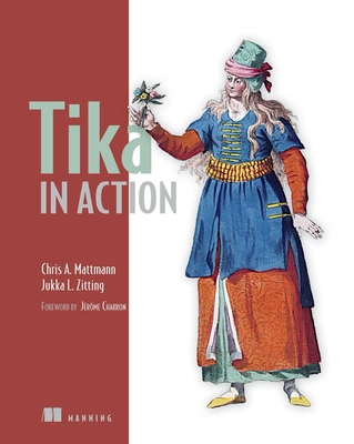 Tika in Action - Chris Mattmann, and Jukka Zitting