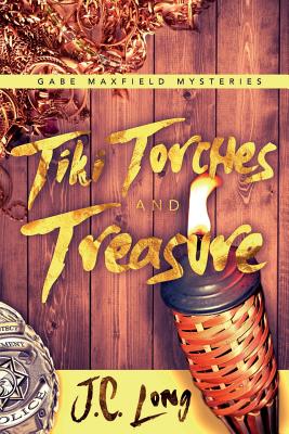 Tiki Torches and Treasure - Long, J C