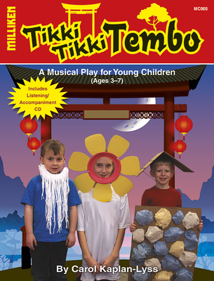 Tikki Tikki Tembo - Kaplan-Lyss, Carol (Composer)