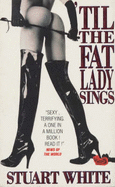 'Til the Fat Lady Sings
