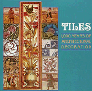 Tiles: 1000 Years of Architectural Decoration