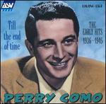 Till the End of Time: Early Hits 1936-1945