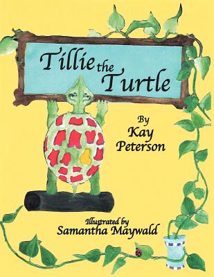 Tillie the Turtle - Peterson, Kay