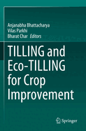 Tilling and Eco-Tilling for Crop Improvement