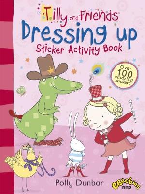 Tilly and Friends: Dressing Up Sticker Activity Book - 