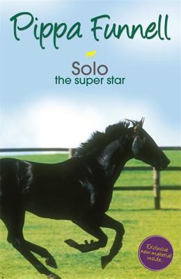 Tilly's Pony Tails: Solo the Super Star: Book 6 - Funnell, Pippa