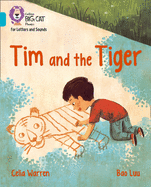 Tim and the Tiger: Band 07/Turquoise