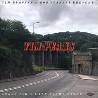 Tim Burgess & Bob Stanley Present Tim Peaks - Various Artists