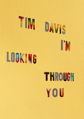Tim Davis: I'm Looking Through You - Davis, Tim