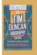 Tim Duncan: The Boy Who Loved Basketball