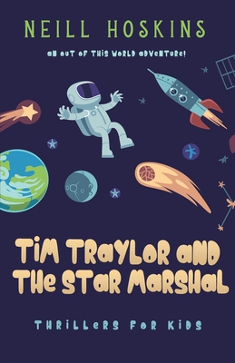 Tim Traylor And The Star Marshal - Hoskins, Neill