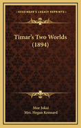 Timar's Two Worlds (1894)