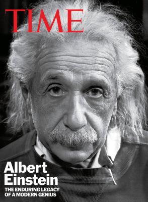 Time: Albert Einstein: The Enduring Legacy of a Modern Genius - Lacayo, Richard, and The Editors of Time